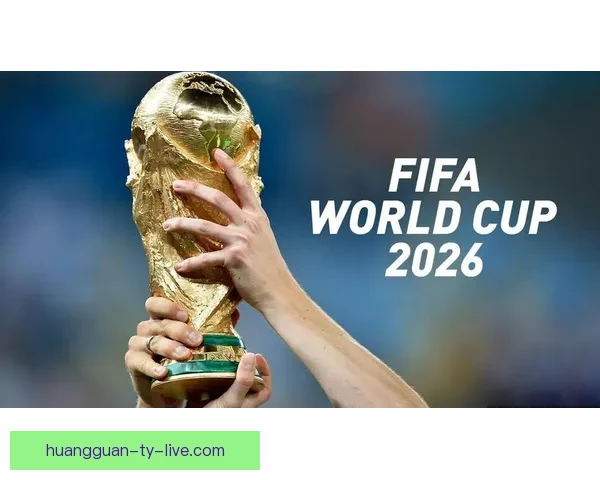 2026世界杯精彩赛程与关键数据全面解析与趋势预测